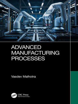 cover image of Advanced Manufacturing Processes